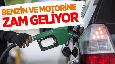 Benzin ve motorine zam geliyor