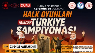 Karaman, Halk Oyunları Yıldızlar Türkiye Şampiyonası’na Ev Sahipliği Yapacak