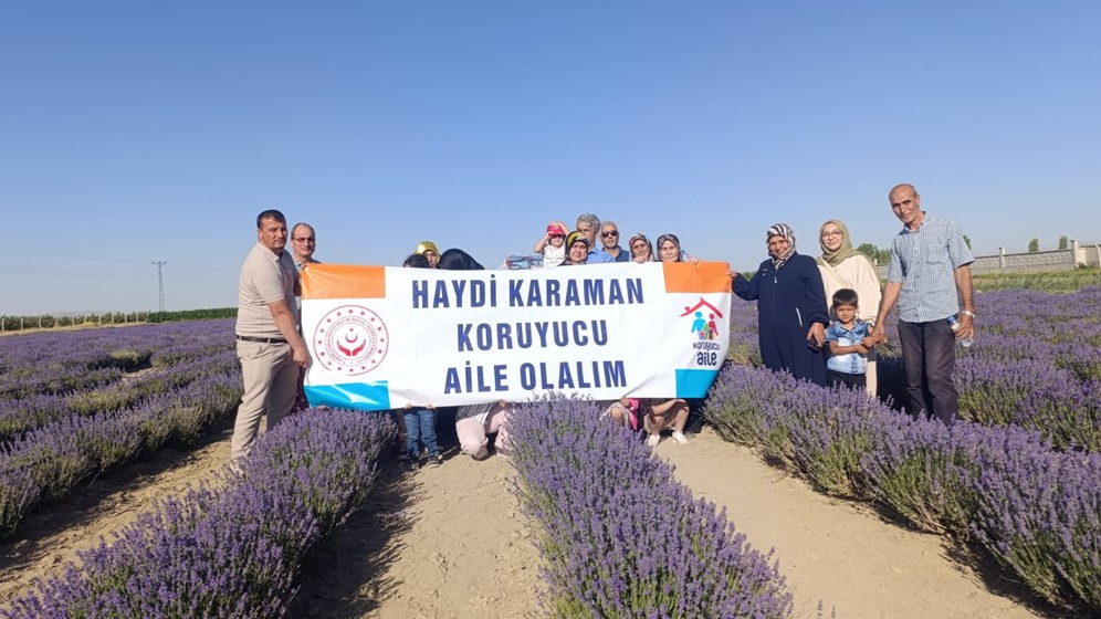 Lavanta Kokulu Mutluluk!  KORUYUCU AİLELER LAVANTA BAHÇESİNDE BULUŞTU
