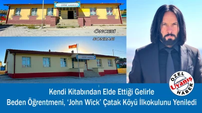 Beden Öğrentmeni, ‘John Wick’ Çatak Köyü İlkokulunu Yeniledi