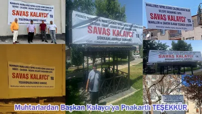 Muhtarlardan Başkan Kalaycı'ya Pankartlı Teşekkür
