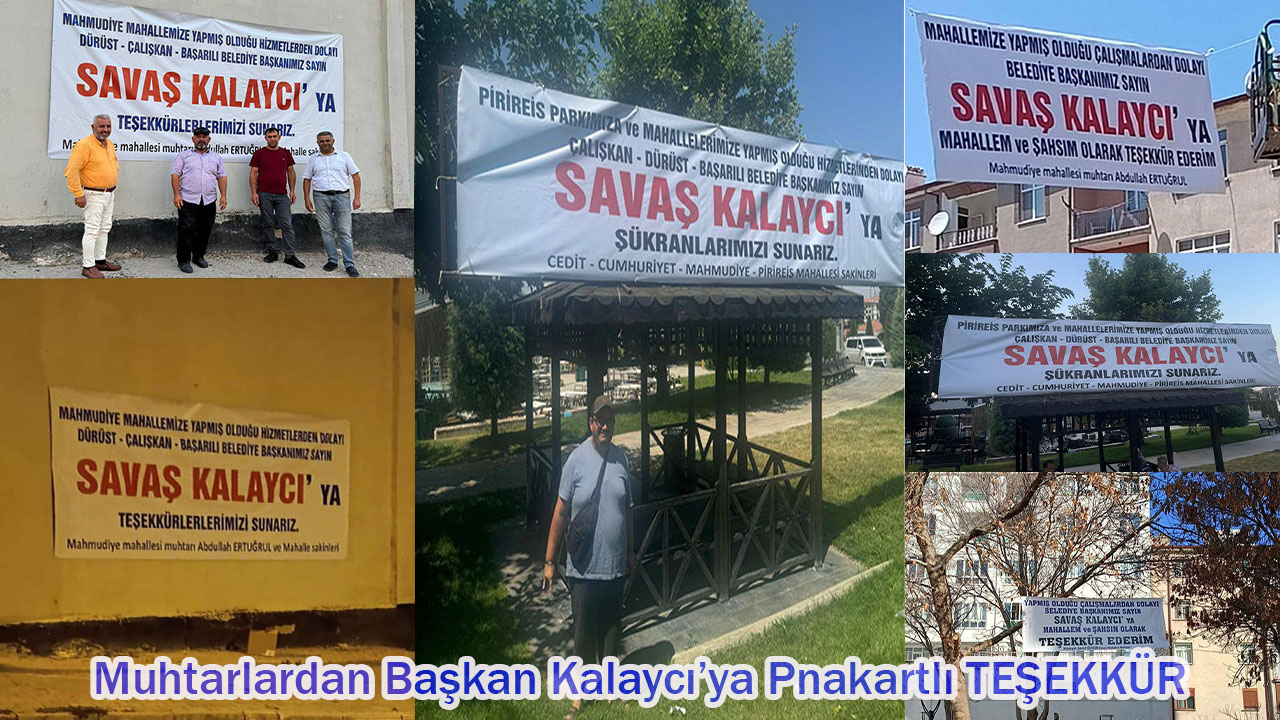 Muhtarlardan Başkan Kalaycı'ya Pankartlı Teşekkür