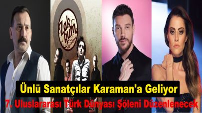 Ünlü Sanatçılar Karaman'a Geliyor