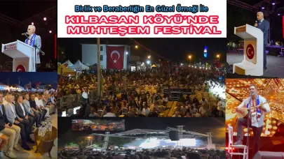 Kılbasan Köyü’nde Muhteşem Festival