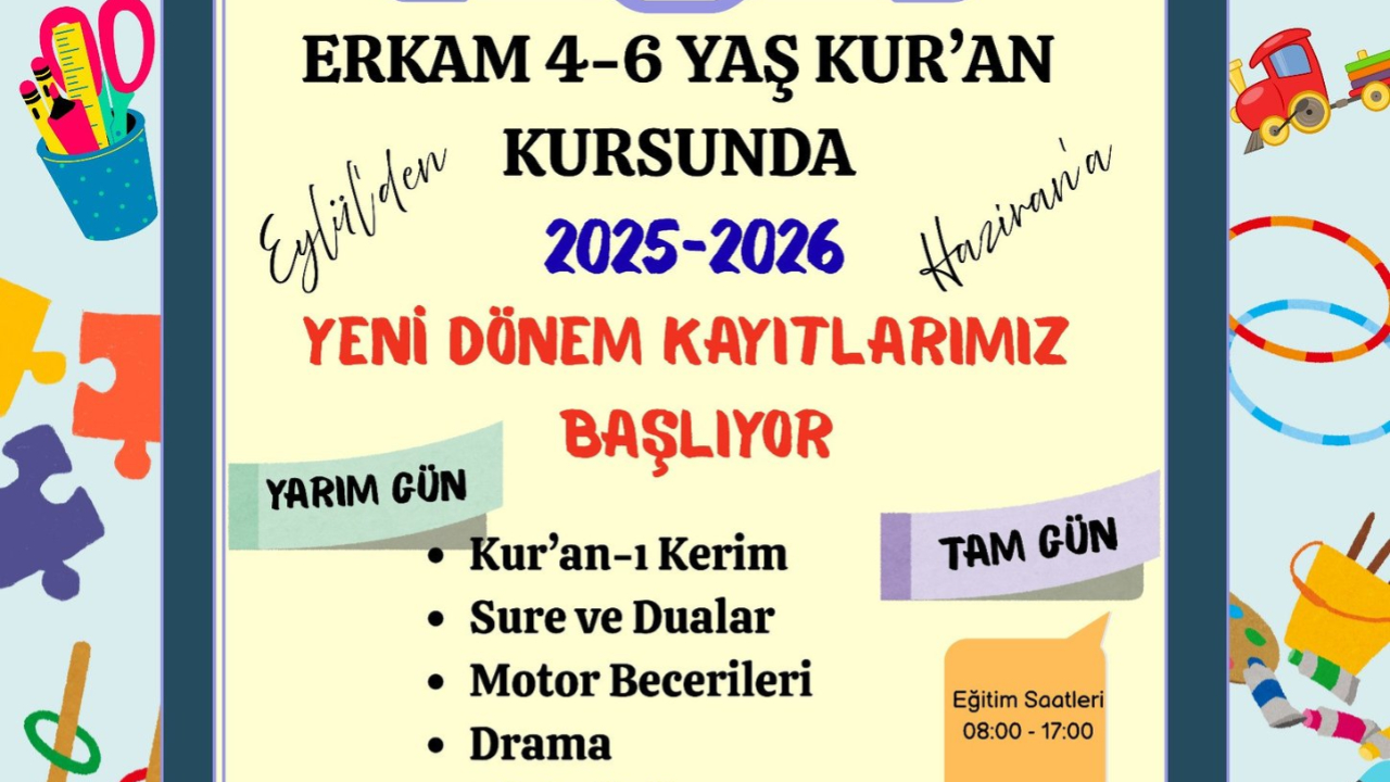 4-6 Yaş Kur'an Kursu Kayıtları Başladı