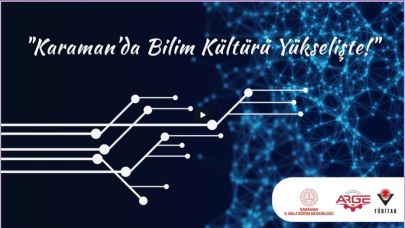 Projelerle Geçen Bir Yıl: Karaman'ın Bilimsel Yolculuğu