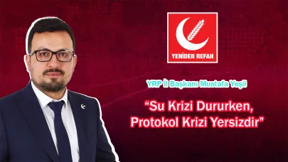 Mustafa Yeşil, “Su Krizi Dururken, Protokol Krizi Yersizdir”
