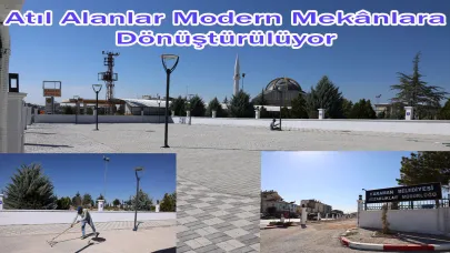Atıl Alanlar Modern Mekânlara Dönüştürülüyor