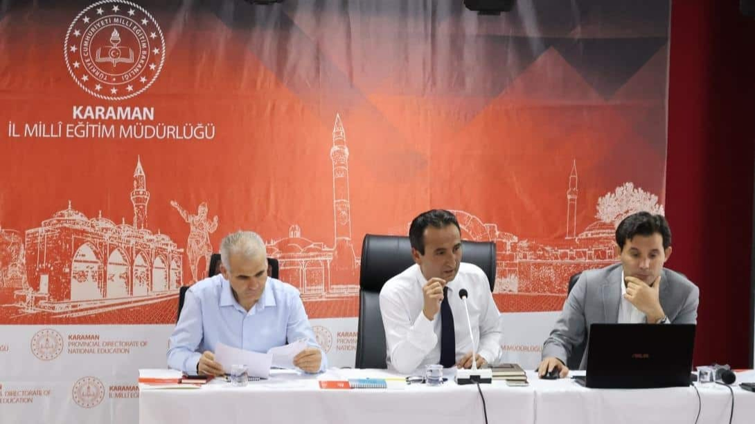 Karaman'da Yeni Eğitim Öğretim Yılı Öncesi Yol Haritası Belirlendi