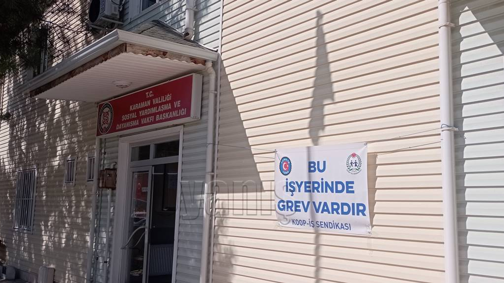 Karaman'da Sosyal Yardımlaşma ve Dayanışma Vakıfında Grev Başladı