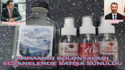 Karaman Kolonyaları Eczanelerde Satışa Sunuldu