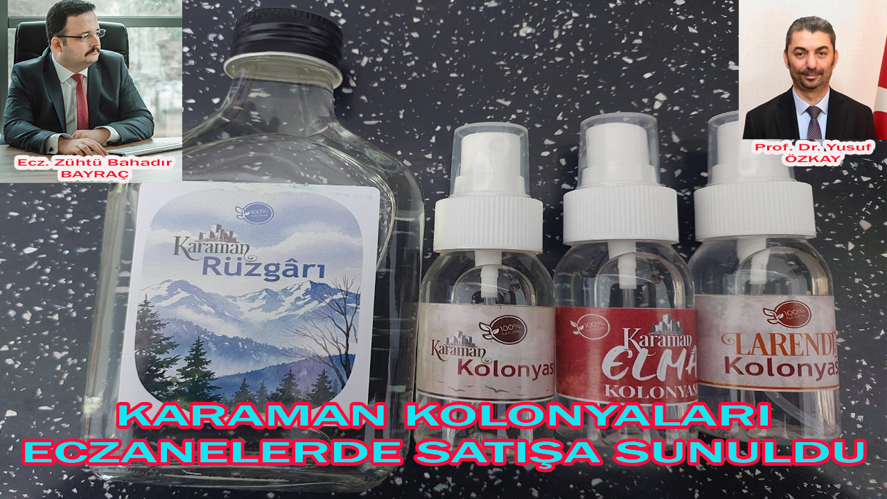 Karaman Kolonyaları Eczanelerde Satışa Sunuldu