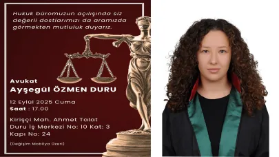 AV. Ayşegül Özmen Duru’nun Bürosu Yarın Açılacak