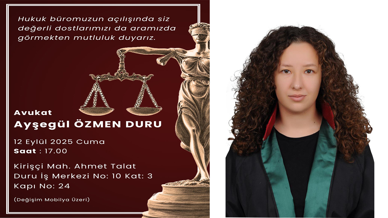 AV. Ayşegül Özmen Duru’nun Bürosu Yarın Açılacak