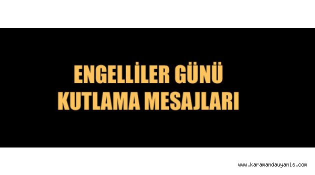 3 ARALIK DÜNYA ENGELLİLER GÜNÜ