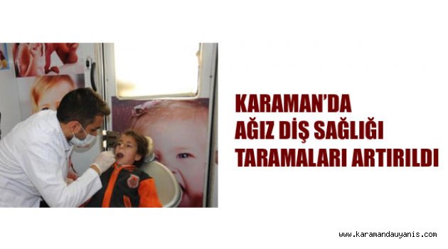 AĞIZ DİŞ SAĞLIĞI TARAMALARI