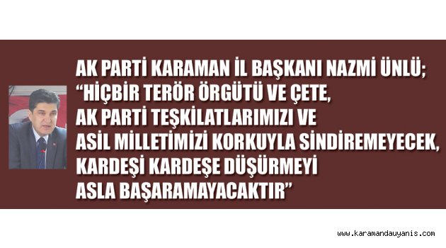 AK PARTİ'Lİ ÜNLÜ, 'ASLA BAŞARAMAYACAKLAR...