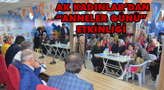 Ak Kadınlar’dan “anneler Günü” Etkinliği