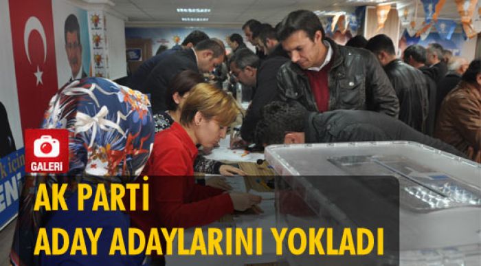 Ak Parti Aday Adaylarını Yokladı