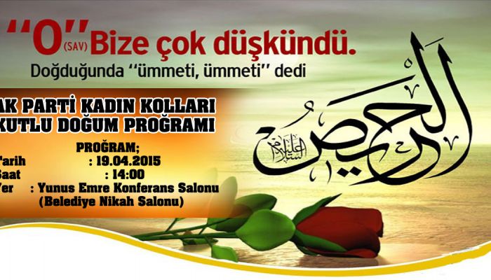 Ak Parti Kadın Kollarından Kutlu Doğum Proğramı