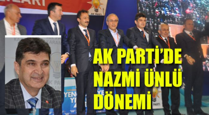 Ak Parti’de Nazmi Ünlü Dönemi