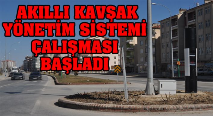 Akıllı Kavşak Yönetim Sistemi Çalışması Başladı
