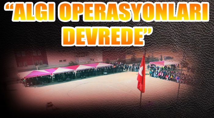 “algı Operasyonları Devrede”