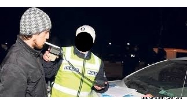 ALKOLLÜ SÜRÜCÜLERE CEZA YAĞDI