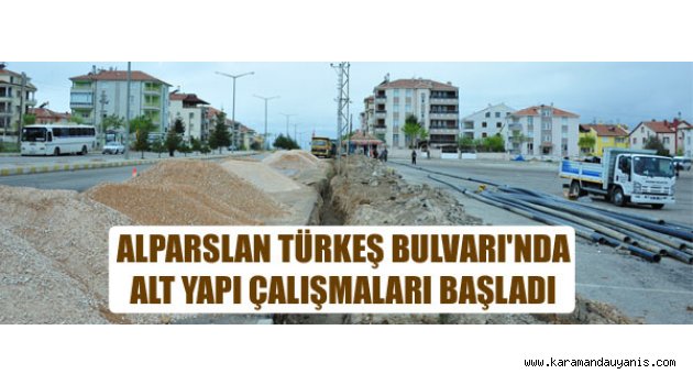 ALT YAPI ÇALIŞMALARI