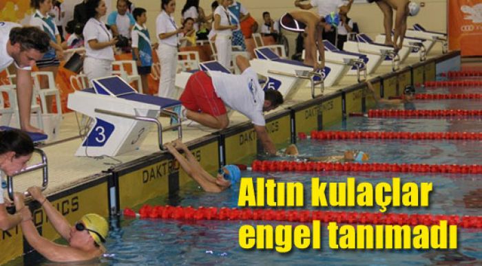 Altın Kulaçlar Engel Tanımadı