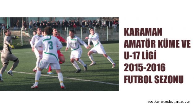 AMATÖR FUTBOL SEZONU BAŞLIYOR