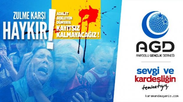 ANADOLU GENÇLİK DERNEĞİ; "ÇİN YÖNETİMİ UYARILMALIDIR"