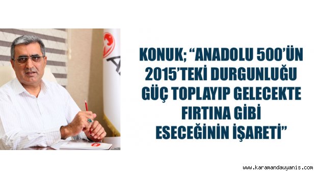 ANADOLU'NUN EN BÜYÜK 500 ŞİRKETİ