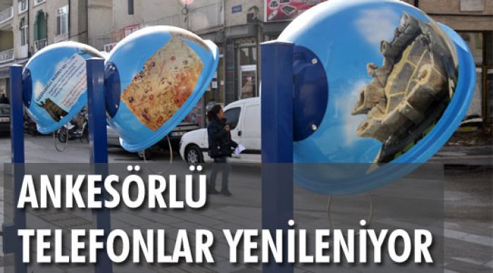Ankesörlü Telefonlar Yenileniyor