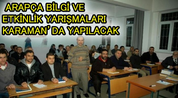 Arapça Bilgi Ve Etkinlik Yarışmaları Karaman’da Yapılacak