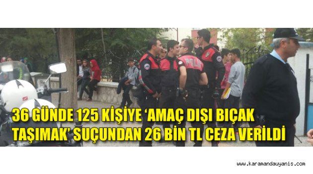 ASAYİŞ UYGULAMALARI