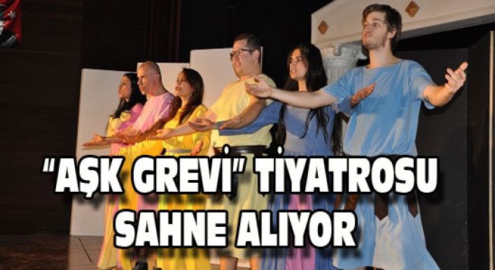 “aşk Grevi” Tiyatrosu Bugün Yeniden Sahne Alıyor