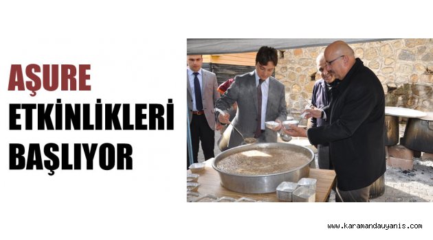 AŞURE ETKİNLİKLERİ BAŞLIYOR