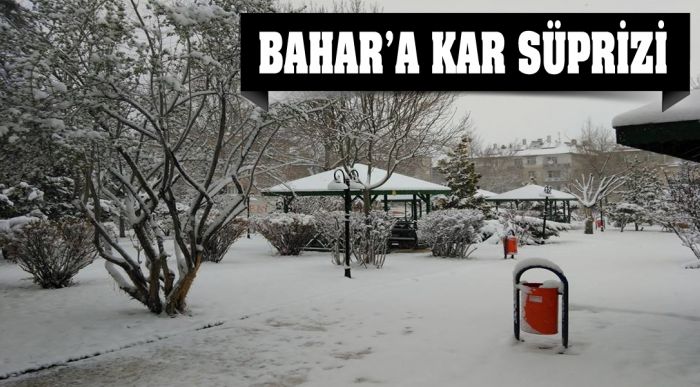 Bahar’a Kar Süprizi