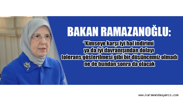 BAKAN RAMAZANOĞLU: "BU OLAYIN YAKIN TAKİPÇİSİYİM"