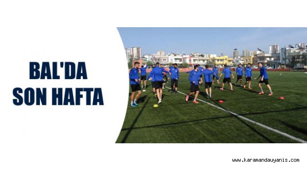 BAL'DA SON HAFTA