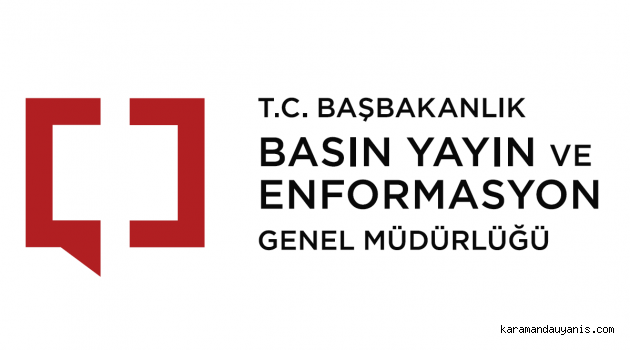 BASIN EMFORMASYON MÜDÜRLÜĞÜNDEN AÇIKLAMA