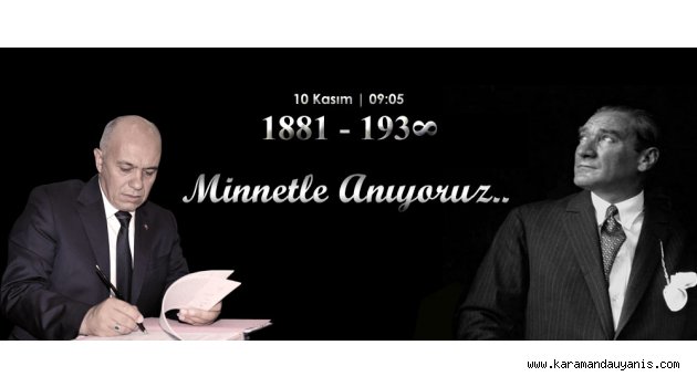 BAŞKAN'DAN 10 KASIM MESAJI