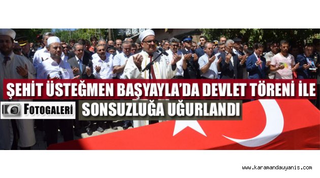 BAŞYAYLA ŞEHİDİNİ UĞURLADI