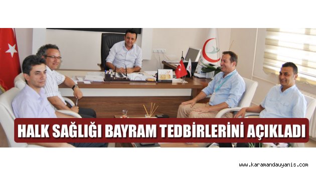 BAYRAM TEDBİRLERİ