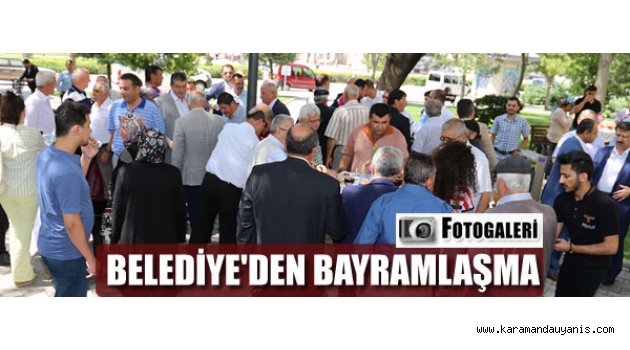 BELEDİYE'DEN BAYRAMLAŞMA