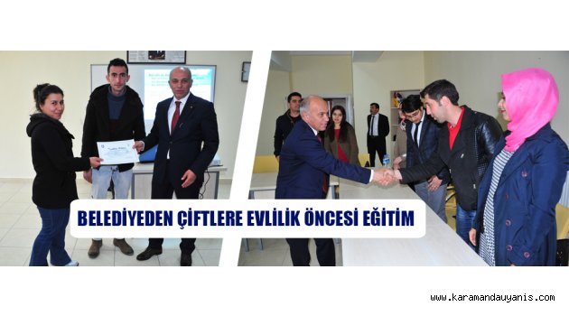 BELEDİYEDEN ÇİFTLERE EVLİLİK ÖNCESİ EĞİTİM