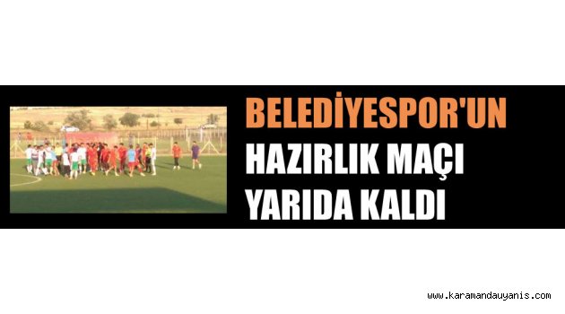 BELEDİYESPOR HAZIRLIK MAÇLARI