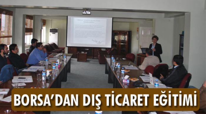 Borsa’dan Dış Ticaret Eğitimi