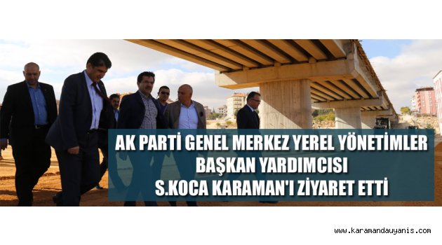 ÇALIŞMALARI İNCELEDİ